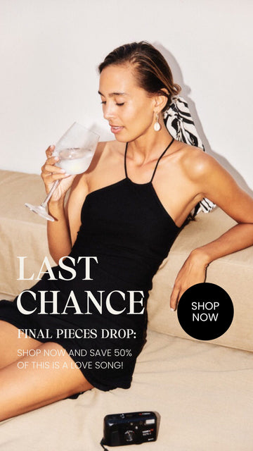 Last Chance – Final Pieces Sale