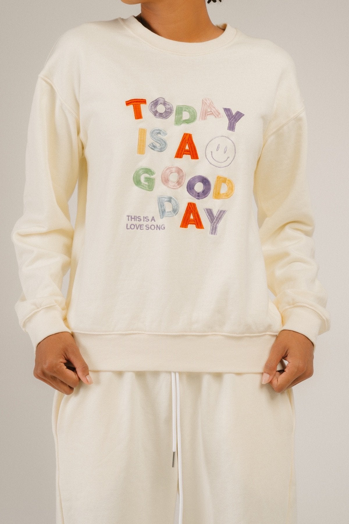 APPAREL - Today Is A Good Day Sweatshirt (Bone)